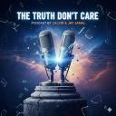 The Truth Don't Care Podcast Discord Server Banner