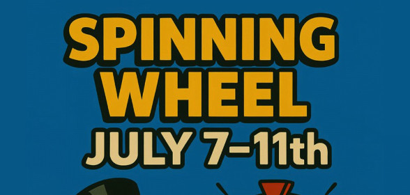 🎡 SPINNING WHEEL WEEK IS HERE! 🎡