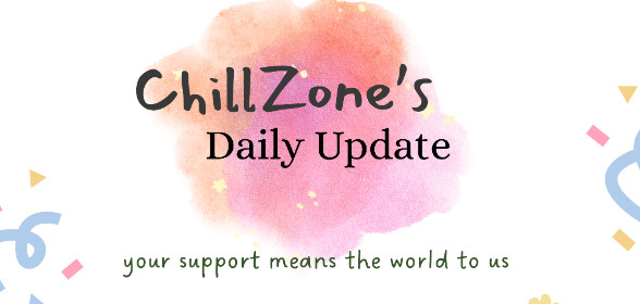 𝒞𝒽𝒾𝓁𝓁𝒵ℴ𝓃ℯ’𝓈 𝒟𝒶𝒾𝓁𝓎 𝒰𝓅𝒹𝒶𝓉ℯ